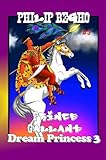  Dream Princess 3 (Prince Gallant Series) (English Edition)