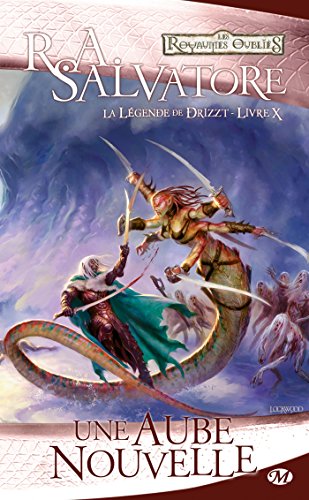 La Légende de Drizzt, Tome 10: Une aube nouvelle
