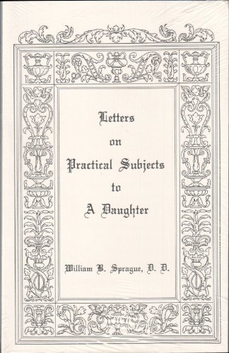 By William B. Sprague - Letters on Practical Su... B014BH3EHI Book Cover