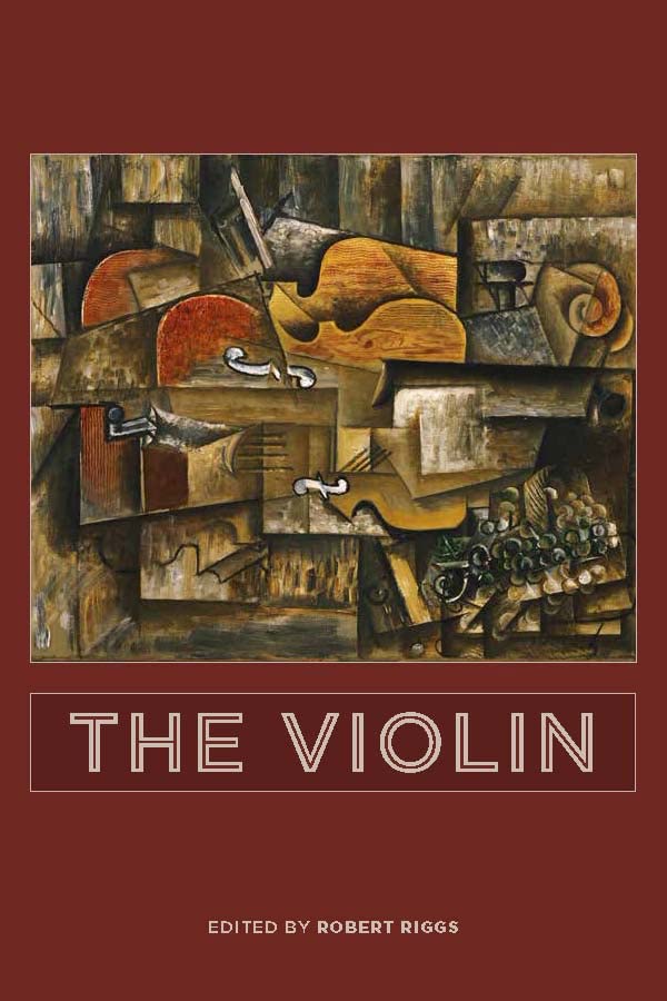 The Violin (Eastman Studies in Music, 135)
