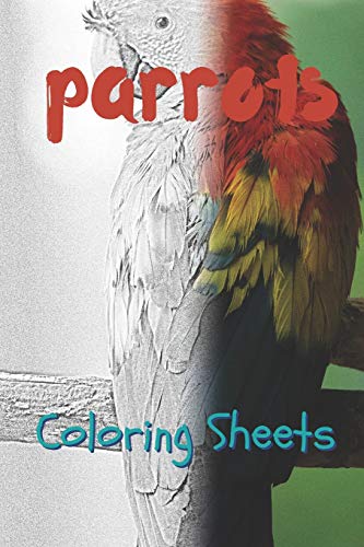 Parrot Coloring Sheets: 30 parrot drawings,coloring sheets adults relaxation, coloring book for kids, for girls, volume 5