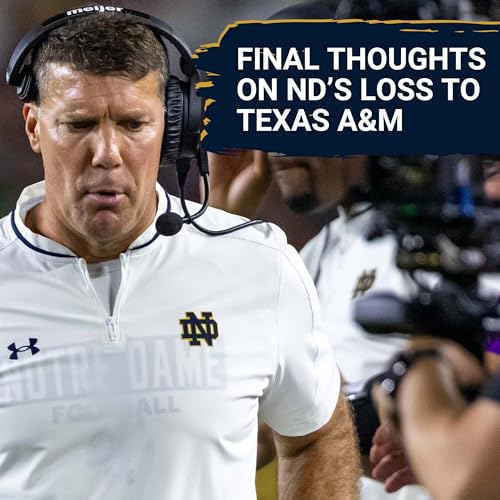 『Final Thoughts on Notre Dame’s Loss to Texas A&M With Luke Smith』のカバーアート