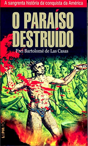 O paraíso destruído