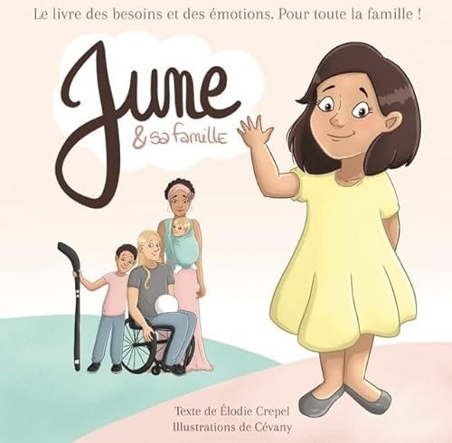 June et sa famille: Le livre des besoins et des émotions pour toute la famille