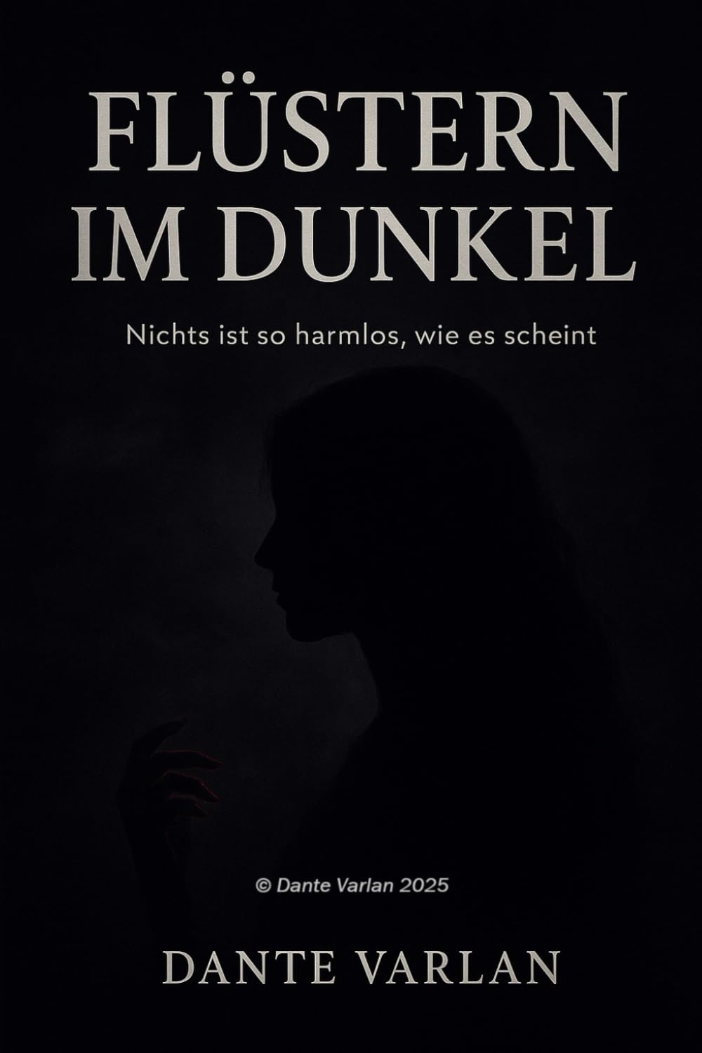 Flüstern im Dunkel: Nichts ist so harmlos, wie es scheint