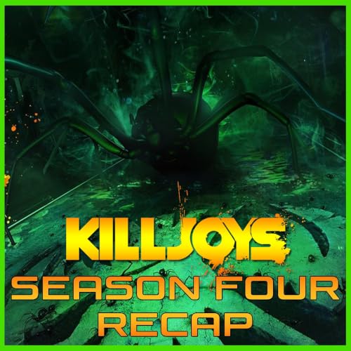 Yum Yum Joys: Season Four Recap | Killjoys | Podcast