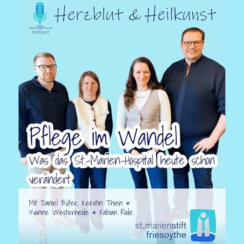 Folge 48: Pflege im Wandel - Was das St.-Marien-Hospital heute schon ver&auml;ndert