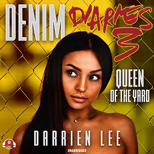 Denim Diaries 3: Queen of the Yard by Darrien Lee episode artwork