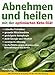 Produktbild Abnehmen und heilen mit der optimierten Keto-Diät: Schneller Fettabbau, gesunde Mitochondrien, gesteigerte Autophagie, mehr Energie und Vitalität, ... gegen degenerative Erkrankungen und Krebs.