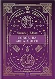 Trono de vidro: Coroa da Meia-Noite (Vol. 3 - Edição especial)