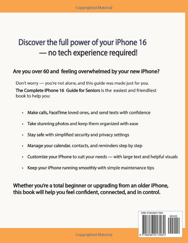 Back cover of The Complete iPhone 16 Guide for Seniors book, detailing benefits and including an ISBN barcode.