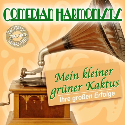 Amazon Music Comedian HarmonistsのMein kleiner grüner