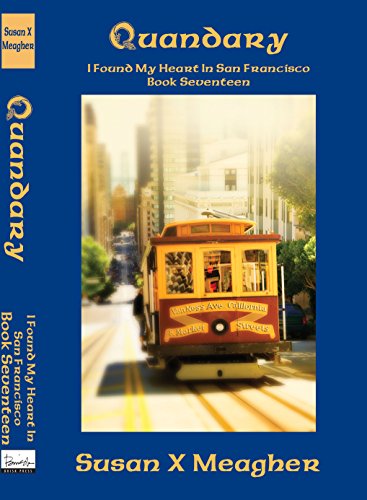 Quandary (I Found My Heart in San Francisco Book 17)