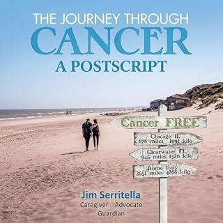 The Journey Through Cancer : A Post Script cover art