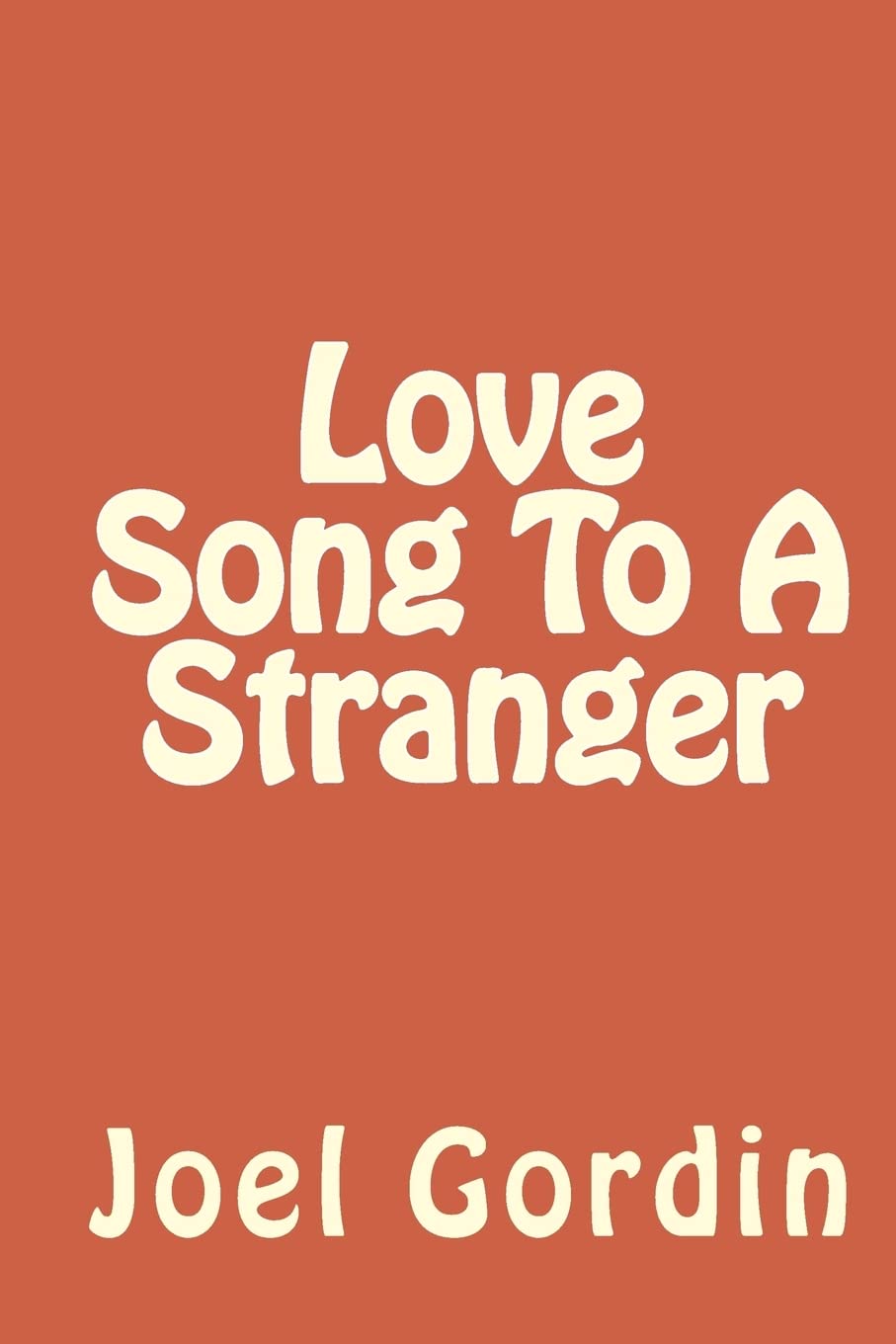 Love Song To A Stranger