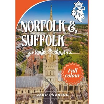 Norfolk and Suffolk Travel Guide 3026
