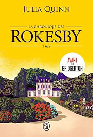 Couverture du livre : La chronique des Rokesby (Tomes 1 & 2) (La chronique des Rokesby - L'intégrale)