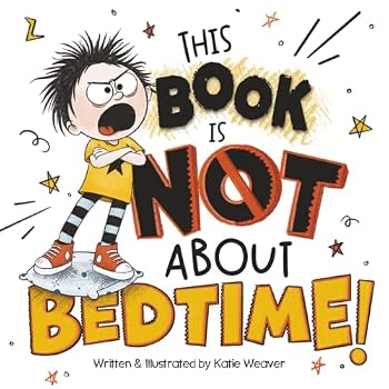 Paperback This Book is NOT About Bedtime! Book