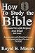 How to Study the Bible: A Covenantal View of the Scriptures