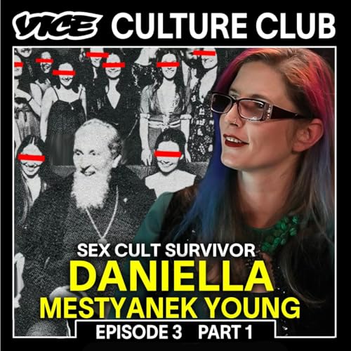 『Children Of God Sex Cult Survivor Daniella Mestyanek Young (VIDEO) Episode 4 Part 1』のカバーアート