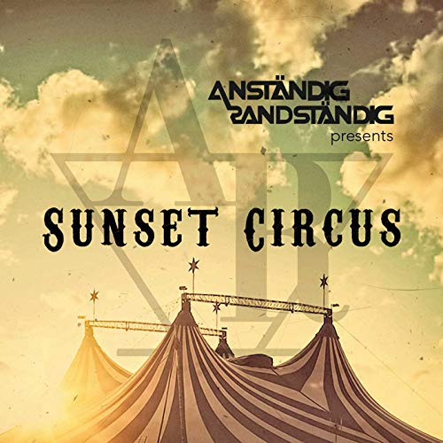 Anst&auml;ndig Randst&auml;ndig Sunset Circus Titelbild