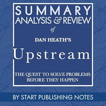 MP3 CD Summary, Analysis, and Review of Dan Heath's Upstream: The Quest to Solve Problems Before They Happen Book