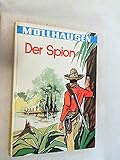  Der Spion. Erzählung aus dem westlichen Amerika.