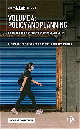 Volume 4: Policy and Planning (Global Reflections on COVID-19 and Urban Inequalities) (English Edition)