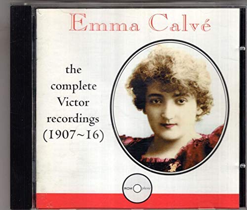 Emma Calve The Complete Victor Recordings 1907-1916