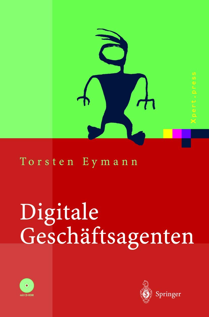 Digitale Geschäftsagenten: Softwareagenten im Einsatz (Xpert.press)