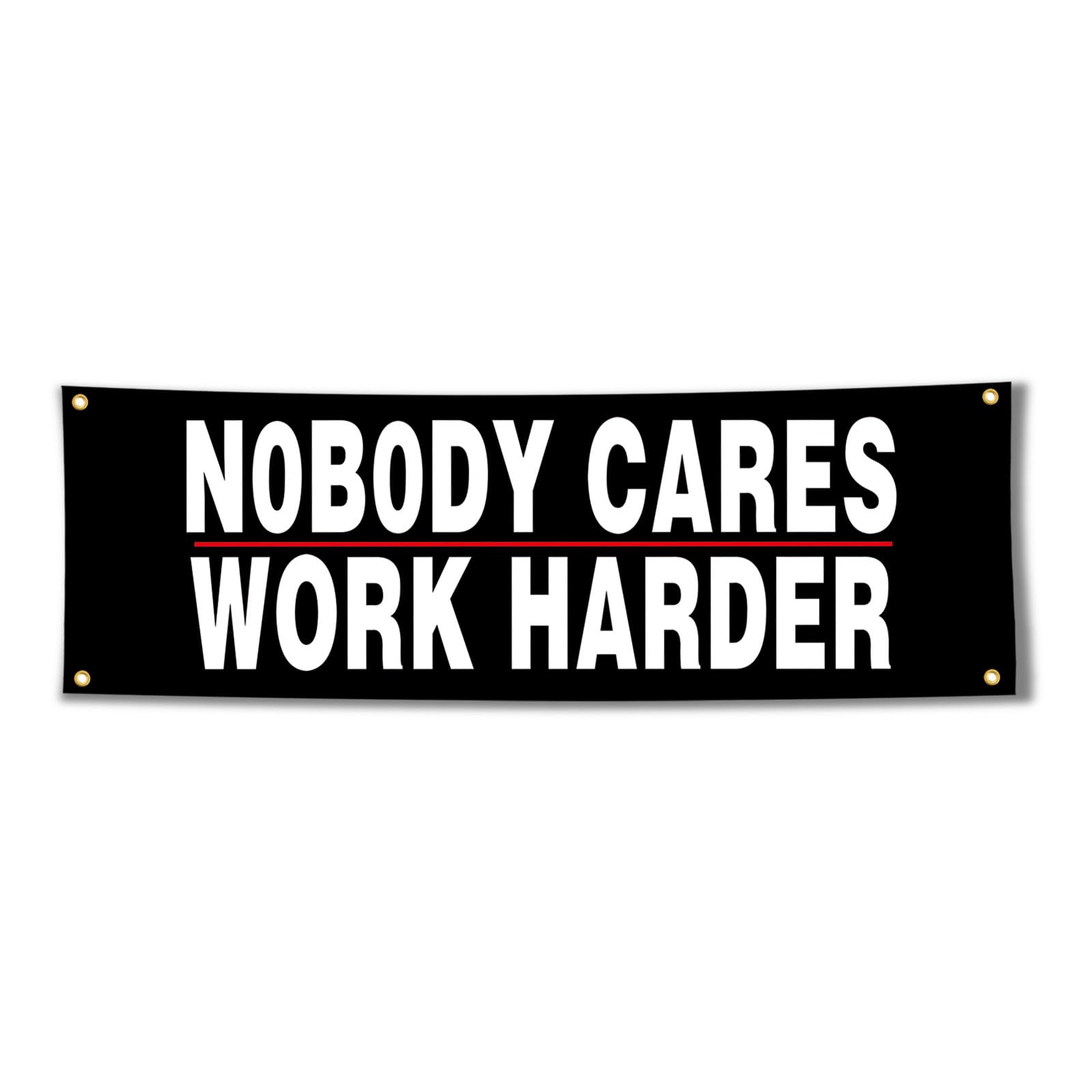 Nobody Cares Work Harder 72x24Inch Motivational Gym Banner -Nobody Cares Work Harder with Brass Grommets - Perfect for Garage Gym Decor, Fitness Flags