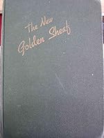 The New Golden Sheaf, a Collection of Hymns, Old and New for Public Worship B001MVF3XA Book Cover