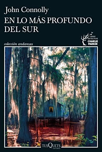 En lo más profundo del sur (Detective Charlie Parker nº 19)