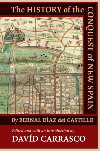 The History of the Conquest of New Spain by Bernal Díaz del Castillo