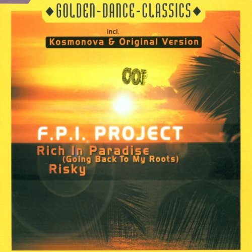 Rich in Paradise (Going Back T: F.P.I. Project, F.P.I. Project