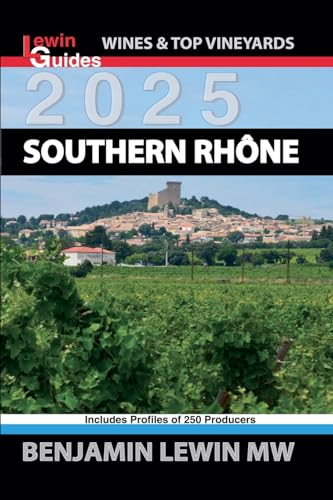Southern Rhone 2025 (Guides to Wines and Top Vineyards)