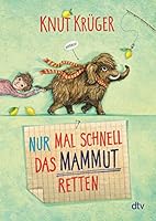 Nur mal schnell das Mammut retten 3423718048 Book Cover