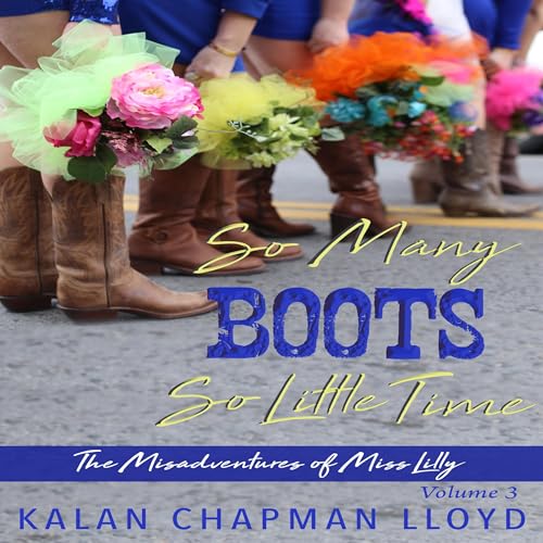 Couverture de So Many Boots, So Little Time