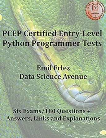 PCEP Certified Entry-Level Python Programmer Practice Tests: Prepare ...