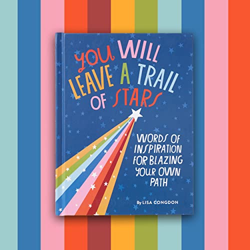 You Will Leave a Trail of Stars: Words of Inspiration for Blazing Your Own Path (Lisa Congdon x Chronicle Books) - Image 15