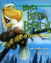 Bird, Bird, Bird!: A Chirping Chant (American City Series)