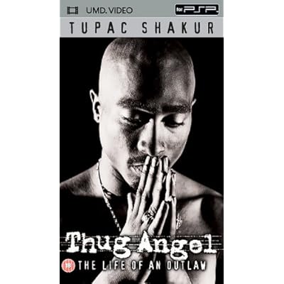 Tupac Shakur - Thug Angel: The Life Of An Outlaw