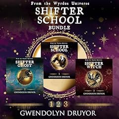 The Shifter School Series, Books 1-3 Audiolibro Por Gwendolyn Druyor arte de portada