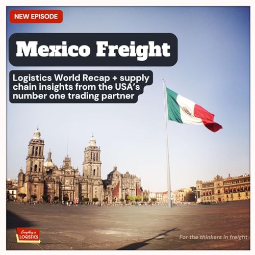 What Logistics World Showed Me About Mexico Trade