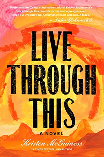 Live Through This: A Novel view 2