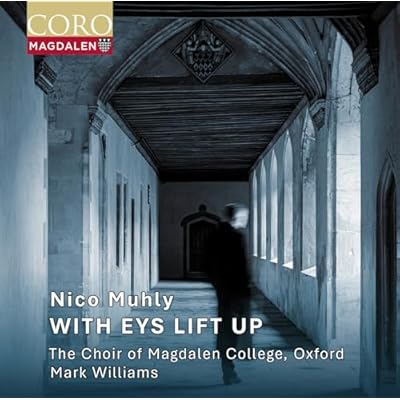Nico Muhly: With Eys Lift Up