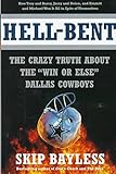 Hell-Bent : The Inside Story of a "Win or Else" Dallas Cowboy Season