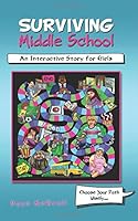 Surviving Middle School: An Interactive Story for Girls 1634131290 Book Cover