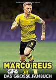 Marco Reus: Das große Fanbuch