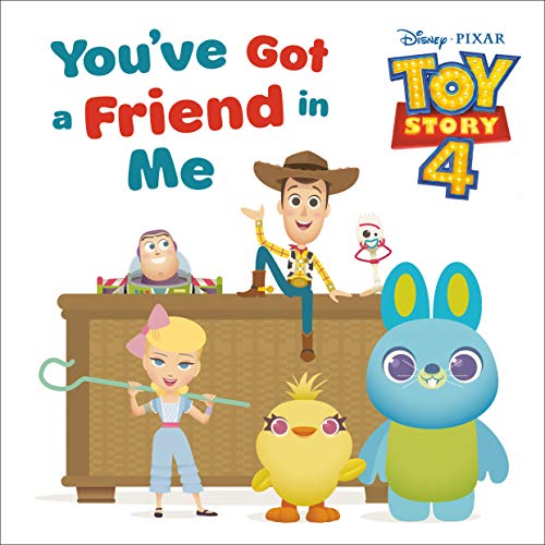 You've Got a Friend in Me (Disney and Pixar Toy Story 4) (Disney/Pixar: Toy Story)
